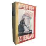 Mothers in the Fatherland - Claudia Koonz