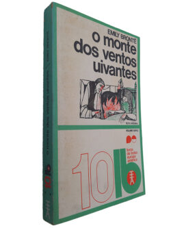O Monte dos Ventos Uivantes - Emily Bronte