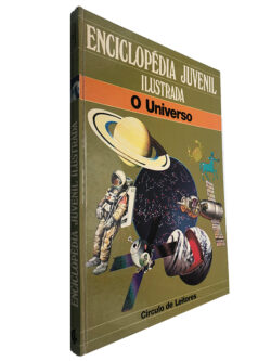 O Universo (Enciclopédia Juvenil Ilustrada)