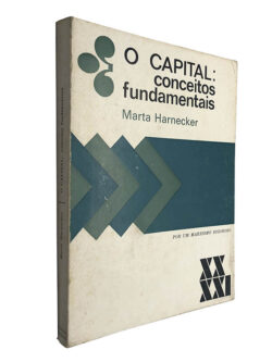 O capital: conceitos fundamentais - Marta Harnecker