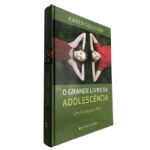 O grande livro da adolescência - Karen Sullivan