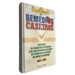 O livro médico dos Remédios Caseiros - Debora Tkac