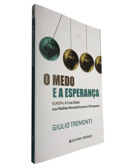 O medo e a esperança - Giulio Tremonti