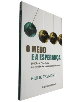 O medo e a esperança - Giulio Tremonti