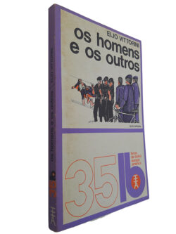 Os Homens e os outros - Elio Vittorini