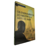 Os ensinamentos do mestre e a arte de viver - Chao-Hsiu Chen