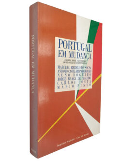 Portugal em mudança - Marcelo Rebelo de Sousa / António Castel-Branco Borges / Nuno Rogeiro