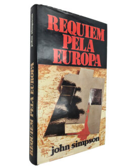 Requiem pela Europa - John Simpson