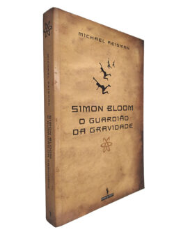 Simon Bloom (O guardião da gravidade) - Michael Reisman