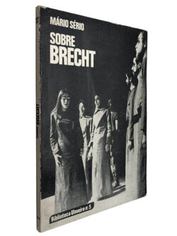 Sobre Brecht - Mário Sério