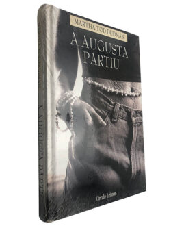 A Augusta partiu - Martha Tod Dudman