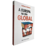 A Europa na era global - Anthony Giddens
