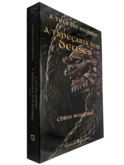 A teia do mundo (A tapeçaria dos deuses - Livro 2) - Chris Wooding