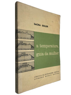 A temperatura, guia da mulher - Sacha Geller