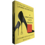 A vingança veste Prada (O diabo está de volta) - Lauren Weisberger