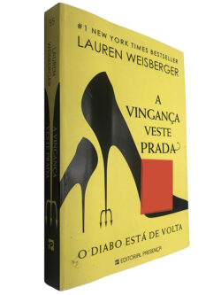 A vingança veste Prada (O diabo está de volta) - Lauren Weisberger