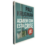 Acabem com esta crise já! - Paul Krugman