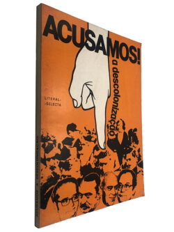 Acusamos! A descolonização