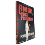 Amor Numa rua escura - Irwin Shaw