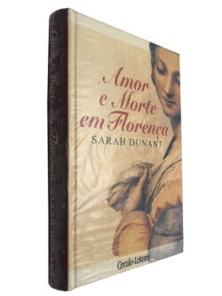 Amor e morte em Florença - Sarah Dunant
