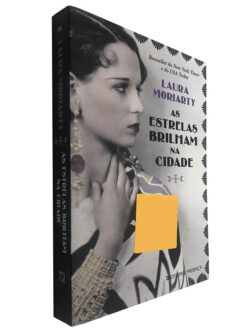 As estrelas brilham na cidade - Laura Moriarty