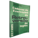 Cadernos de exercícios de retroversão de inglês (6.º e 7.º anos) - Armando de Medeiros