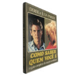 Como saber quem você é (O guia completo da sua personalidade) - Derek e Julia Parker