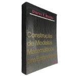 Construção de modelos matemáticos em engenharia - Charles R. Mischke
