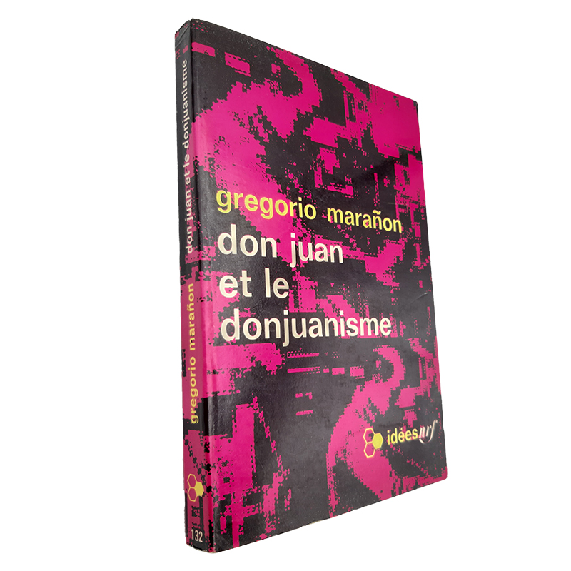 Don Juan et le donjuanisme - Gregorio Marañon Don Juan et le donjuanisme - Gregorio Marañon - Image 1