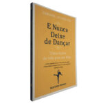 E nunca deixe de dançar - Gordon Livingston