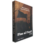 Fins al final! 1714 - Manel Ruis Luis / Xavier M. Fernández
