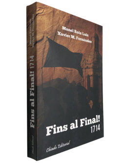 Fins al final! 1714 - Manel Ruis Luis / Xavier M. Fernández