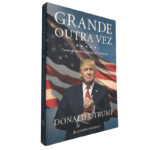 Grande outra vez - Donald J. Trump