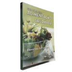 Guia para uma alimentação saudável - Alexandre Fernandes
