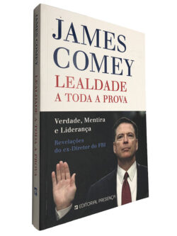 Lealdade a toda prova - James Comey