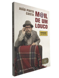Mail de um louco - João Pinto Costa