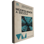Modifiquemos a escola - Vários