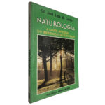 Naturologia (A saúde integral do indivíduo e da sociedade) - Dr. José Lyon de Castro