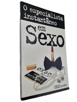 O Especialista instantâneo em Sexo