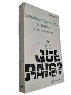 O Fracasso da Política de Direita (16 meses de governo PS) - Eugénio Rosa