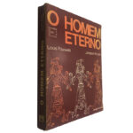 O homem eterno - Louis Pauwels / Jacques Bergier