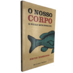 O nosso corpo (O peixe que evoluiu) - Keith Harrison