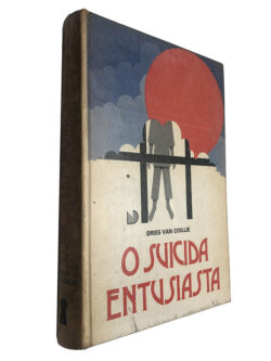 O suicida entusiasta - Dries Van Coillie