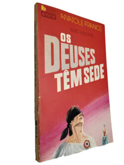 Os Deuses têm sede - Anatole France