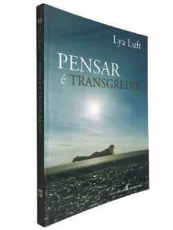 Pensar é transgredir - Lya Luft
