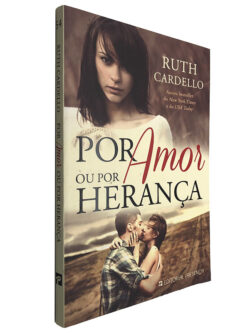 Por amor ou por herança - Ruth Cardello
