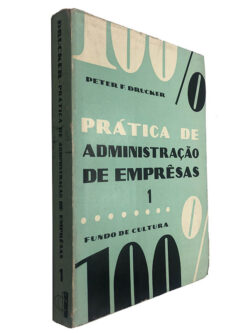 Prática de administração de empresas (Volume 1) - Peter F. Drucker