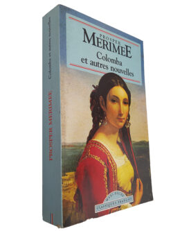 Colomba et autres nouvelles - Prosper Merimee