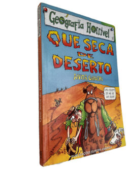 Que Seca de Deserto - Anita Ganeri