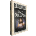 Risco calculado - Robin Cook